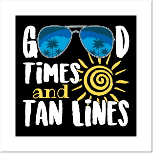 Holiday Good Times And Tan Lines Posters and Art